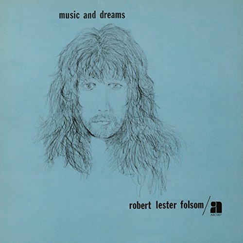 Robert Lester Folsom/Music & Dreams