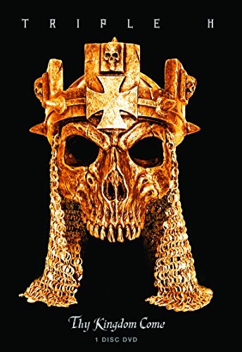 Triple H: Thy Kingdom Come/Triple H: Thy Kingdom Come
