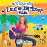 Laurie Berkner Ultimate Laurie Berkner Band C 