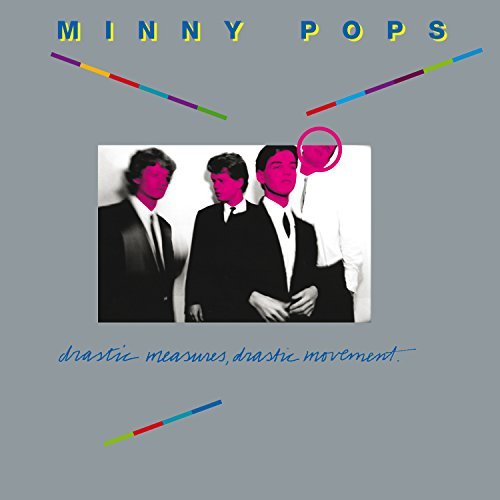 Minny Pops/Drastic Measures Drastic Movem