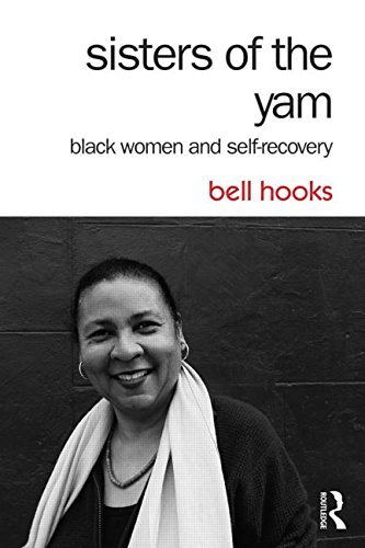 Bell Hooks Sisters Of The Yam Black Women And Self Recovery 0002 Edition; 