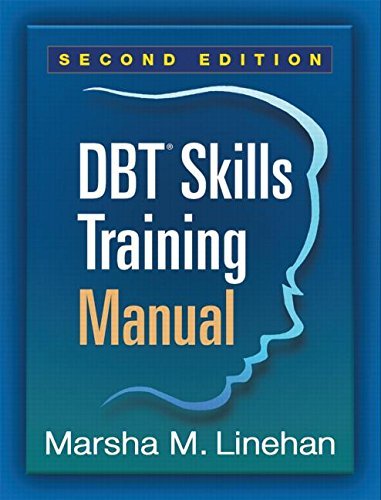 Marsha M. Linehan Dbt Skills Training Manual Second Edition 0002 Edition;second Edition 