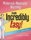 Lippincott Williams & Wilkins Maternal Neonatal Nursing Made Incredibly Easy! 0003 Edition; 