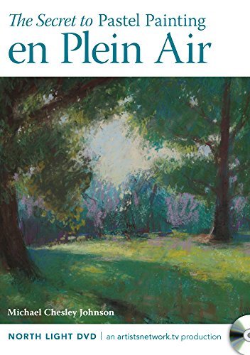 Michael Chesley Johnson How To Paint Quickly In Pastel En Plein Air 