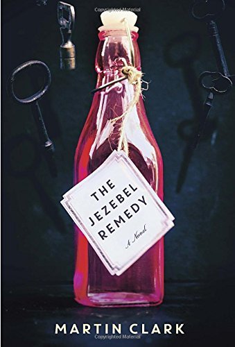 Martin Clark/The Jezebel Remedy