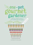 Cinead Mcternan One Pot Gourmet Gardener Delicious Container Recipes To Grow Together And 