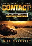 Max Velocity Contact! A Tactical Manual For Post Collapse Survival 