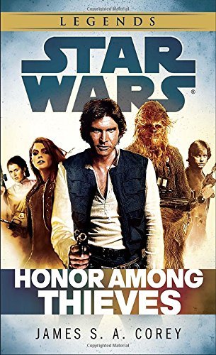 James S. a. Corey/Honor Among Thieves@ Star Wars Legends