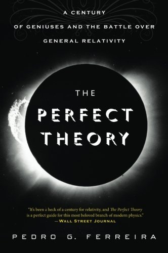 Pedro G. Ferreira/The Perfect Theory@A Century of Geniuses and the Battle Over General