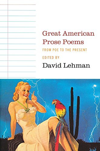 David Lehman Great American Prose Poems From Poe To The Present 