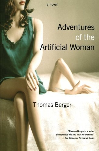 Thomas Berger/Adventures of the Artificial Woman