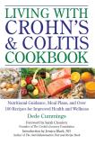 Dede Cummings Living With Crohn's & Colitis Cookbook Nutritional Guidance Meal Plans And Over 100 Re 