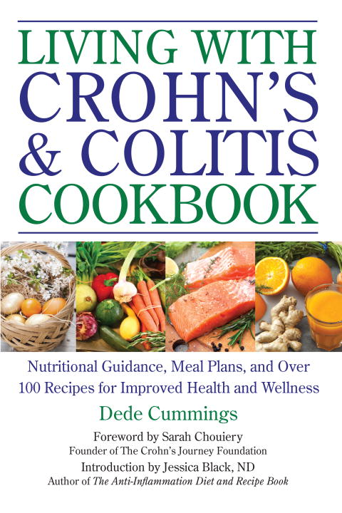 Dede Cummings Living With Crohn's & Colitis Cookbook Nutritional Guidance Meal Plans And Over 100 Re 