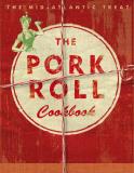 Jenna Pizzi The Pork Roll Cookbook 