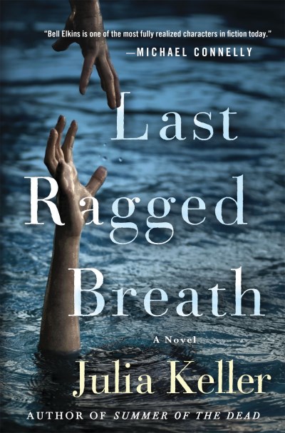 Julia Keller/Last Ragged Breath