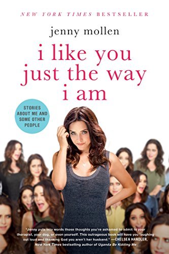 Jenny Mollen/I Like You Just the Way I Am@ Stories about Me and Some Other People
