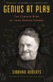 Siobhan Roberts Genius At Play The Curious Mind Of John Horton Conway 