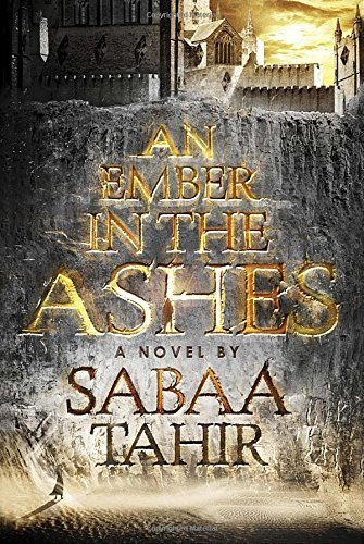 Sabaa Tahir An Ember In The Ashes 