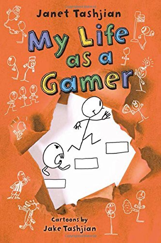 Janet Tashjian/My Life as a Gamer