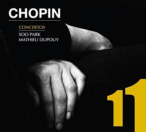 Chopin / Park,Soo / Dupouy,Mat/Piano Concertos 1 & 2
