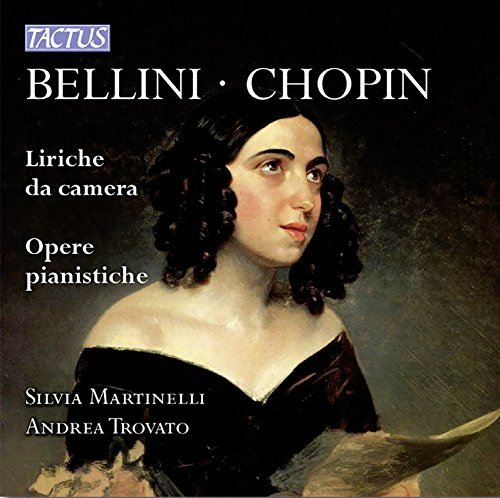 Bellini / Chopin / Martinelli/Vocal Chamber Music & Pno Work