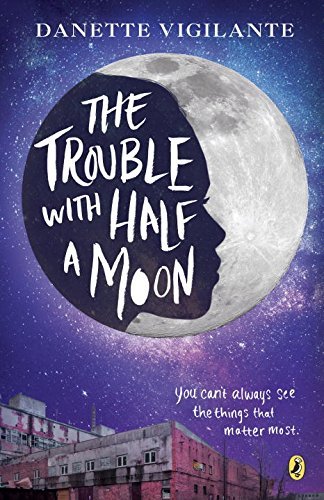 Danette Vigilante/The Trouble with Half a Moon