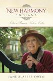 Jane Blaffer Owen New Harmony Indiana Like A River Not A Lake A Memoir 