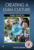 David Mann Creating A Lean Culture Tools To Sustain Lean Conversions Third Edition 0003 Edition; 