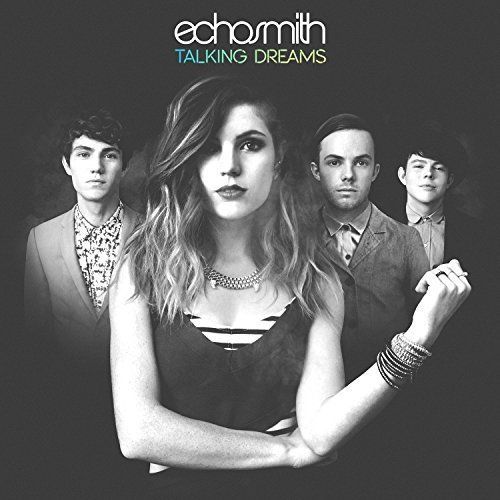 Echosmith/Talking Dreams