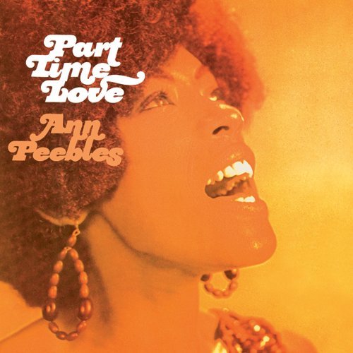 Ann Peebles/Part Time Love