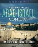 Ian J. Bickerton A History Of The Arab Israeli Conflict 0007 Edition;revised 