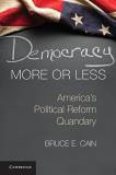 Bruce E. Cain Democracy More Or Less 