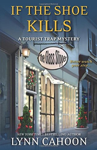 Lynn Cahoon If The Shoe Kills 