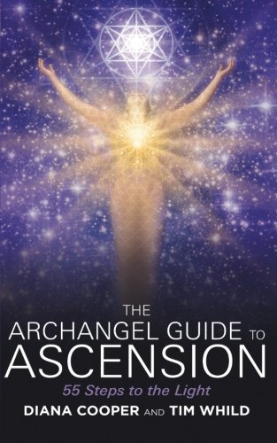 Diana Cooper The Archangel Guide To Ascension 55 Steps To The Light 