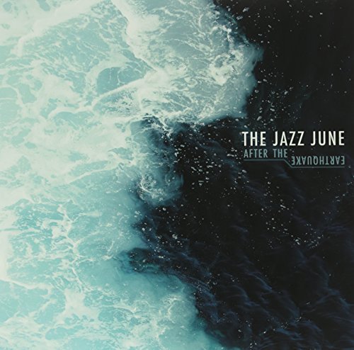 Jazz June/After The Earthquake