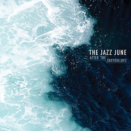The Jazz June/After The Earthquake