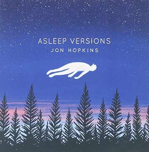 Jon Hopkins/Asleep Versions