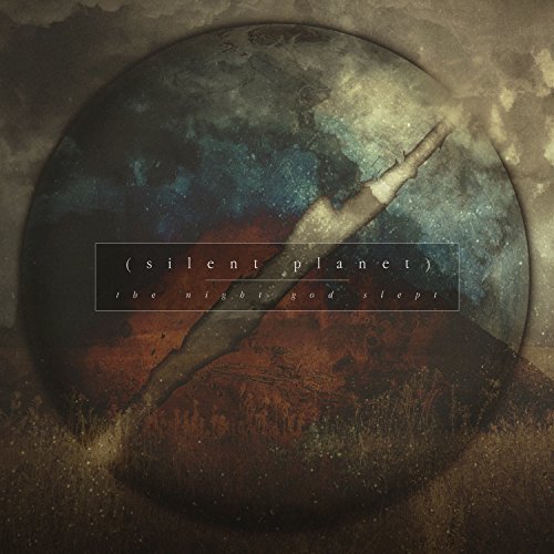 Silent Planet/Night God Slept