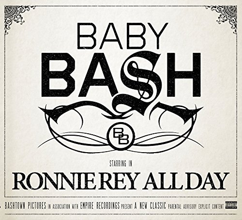 Baby Bash/Ronnie Rey All Day@Explicit Version
