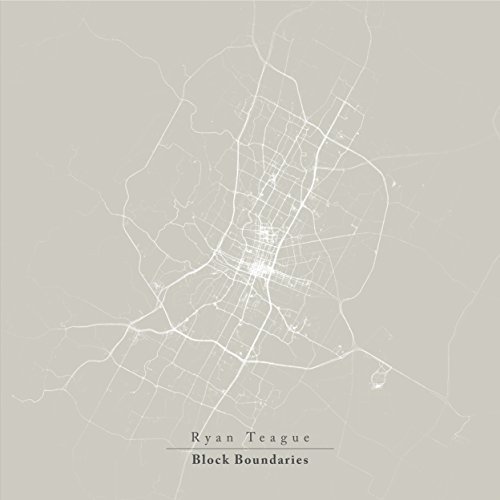 Ryan Teague/Block Boundaries