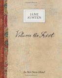 Jane Austen Volume The First By Jane Austen In Her Own Hand 