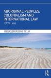 Irene Watson Aboriginal Peoples Colonialism And International Raw Law 