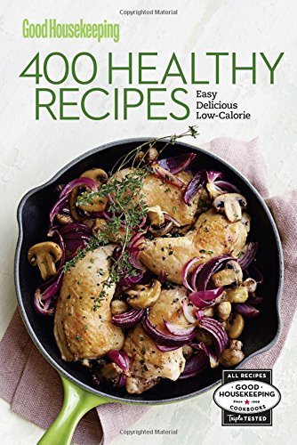 Good Housekeeping/Good Housekeeping 400 Healthy Recipes