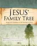 Rose Publishing Jesus' Family Tree Seeing God's Faithfulness Through The Genealogy O 