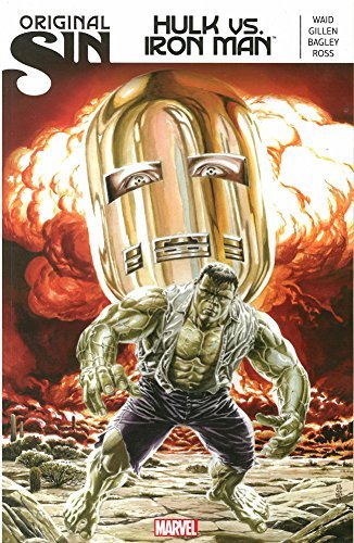 Mark Waid/Original Sin@ Hulk vs. Iron Man