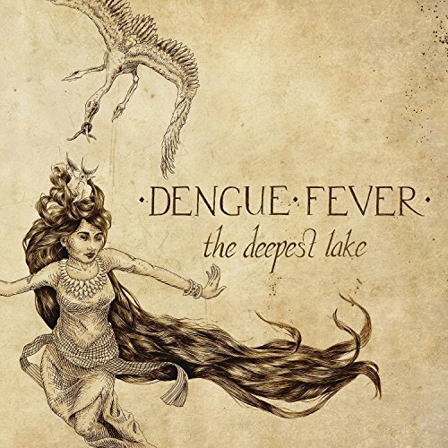 Dengue Fever/The Deepest Lake
