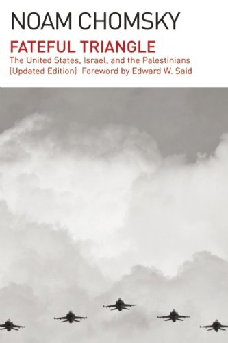 Noam Chomsky Fateful Triangle The United States Israel And The Palestinians ( 0002 Edition; 