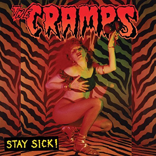 Cramps/Stay Sick