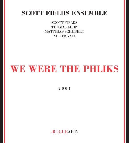 Scott Fields/We Were The Phliks@Import-Eu@We Were The Phliks