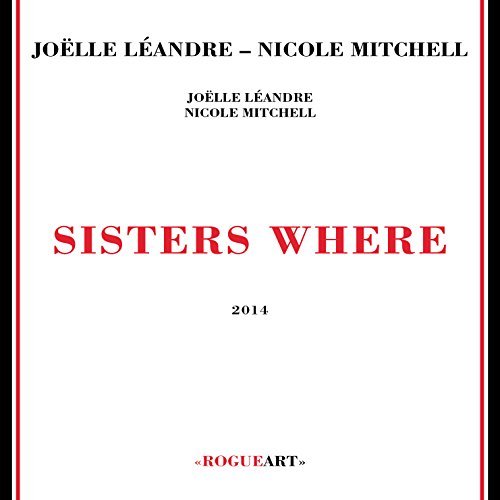 Joelle Leandre/Sisters Where@Import-Eu
